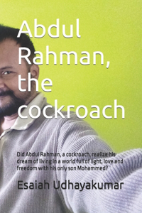 Abdul Rahman, the cockroach