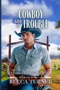 Cowboy Kind of Trouble