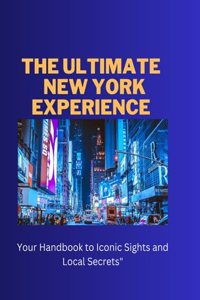The Ultimate New York Experience