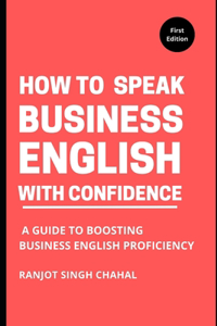 How to Speak Business English with Confidence