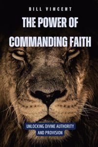 Power of Commanding Faith