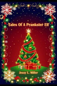 Tales Of A Prankster Elf