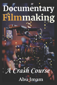 Documentary Filmmaking