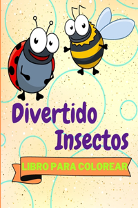 Libro Para Colorear de Insectos Divertidos