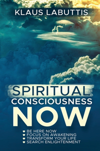 Spiritual Consciousness Now