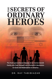 Secrets of Ordinary Heroes