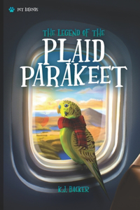 The Legend of the Plaid Parakeet