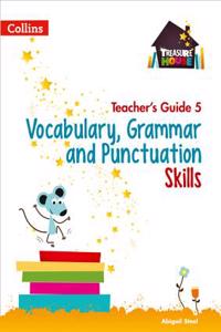 Treasure House - Vocabulary, Grammar and Punctuation Teacher Guide 5