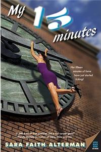 My 15 Minutes