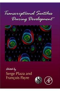 Transcriptional Switches During Development