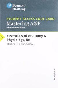 Mastering A&p with Pearson Etext -- Standalone Access Card -- For Essentials of Anatomy & Physiology