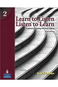 Learn to Listen - Listen to Learn 2