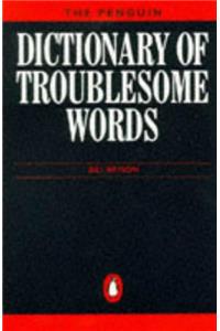 Dictionary of Troublesome Words, The Penguin (Reference Books)