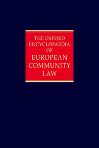 The Oxford Encyclopaedia of European Community Law