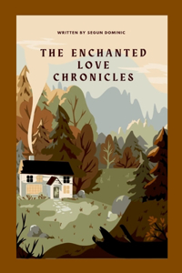 Enchanted Love Chronicles