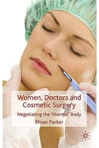 Women, Doctors and Cosmetic Surgery