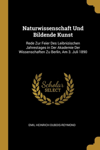 Naturwissenschaft Und Bildende Kunst