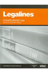 Legalines on Constitutional Law, Keyed to Rotunda