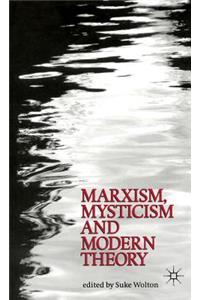 Marxism, Mysticism and Modern Theory