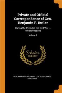 Private and Official Correspondence of Gen. Benjamin F. Butler