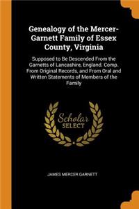 Genealogy of the Mercer-Garnett Family of Essex County, Virginia