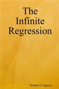 The Infinite Regression