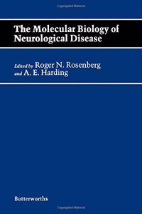 The Molecular Biology of Neurological Disease