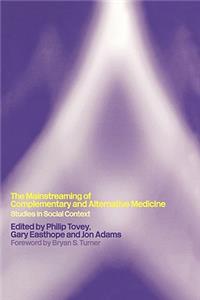 Mainstreaming Complementary and Alternative Medicine