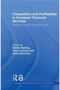 Competition and Profitability in European Financial Services