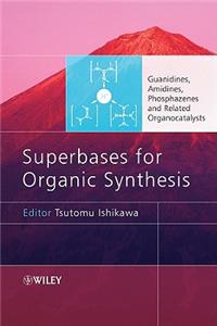 Superbases for Organic Synthesis