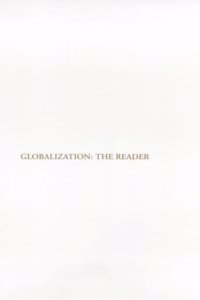 Globalization: The Reader