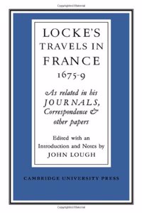 Lockes Travels in France 1675-1679