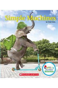 Simple Machines (Rookie Read-About Science: Physical Science)