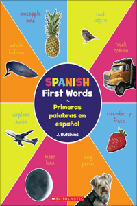 Spanish First Words (Primeras Palabras En Espanol)