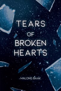 T E a RS of Broken Hearts