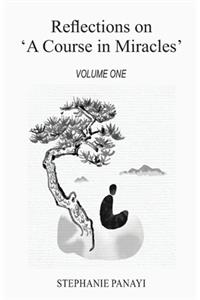 Reflections on 'A Course in Miracles'