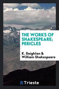 Works of Shakespeare; Pericles