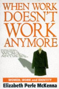 When Work Doesn't Work Anymore