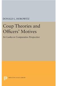 Coup Theories and Officers' Motives