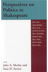 Perspectives on Politics in Shakespeare