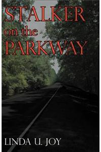 Stalker on the Parkway