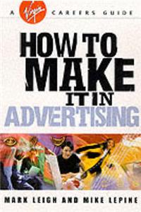 How to Make it in Advertising