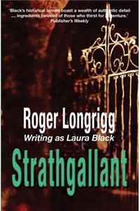 Strathgallant: (writing as Laura Black)