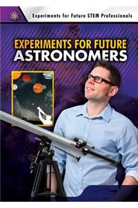 Experiments for Future Astronomers