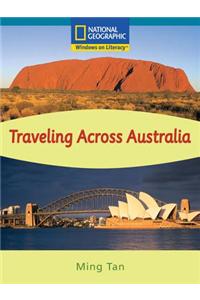 Windows on Literacy Fluent Plus (Social Studies: Geography): Traveling Across Australia