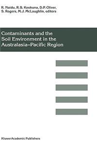 Contaminants and the Soil Environment in the Australasia-Pacific Region