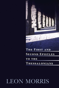 The First and Second Epistles to the Thessalonians