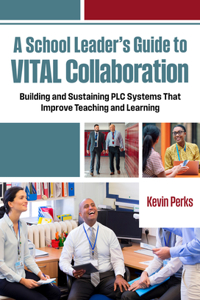 School Leader's Guide to Vital Collaboration