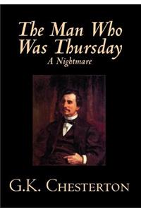 Man Who Was Thursday by G. K. Chesterton, Fiction, Classics