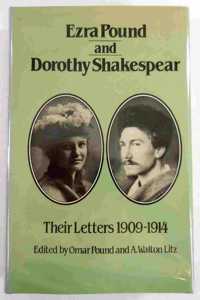 Ezra Pound and Dorothy Shakespear: Their Letters